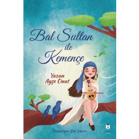Bal Sultan ile Kemençe Luna Çocuk Yayınları