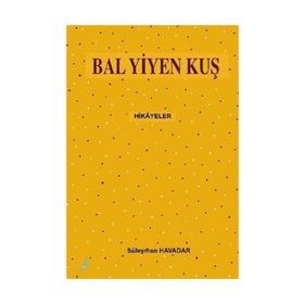 Bal Yiyen Kuş - Süleyman Havadar