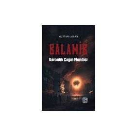 Balamir Karanlık Çağın Efendisi Mustafa Aslan