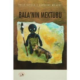 BALA'NIN MEKTUBU - ODILE KAYSER