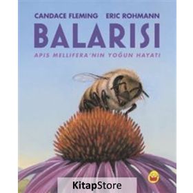 Balarısı - Candace Fleming Eric Rohman