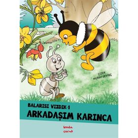 Balarısı Vızdık 1 - Arkadaşım Karınca - Murat Sevinç