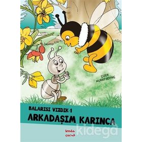 Balarısı Vızdık 1 - Arkadaşım Karınca - Murat Sevinç