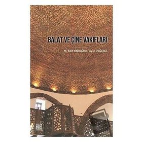 Balat ve Çine Vakıfları - Ayşe Değerli