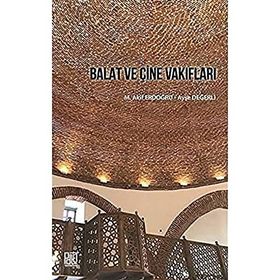 Balat ve Çine Vakıfları - Ayşe Değerli
