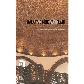 Balat ve Çine Vakıfları - Ayşe Değerli