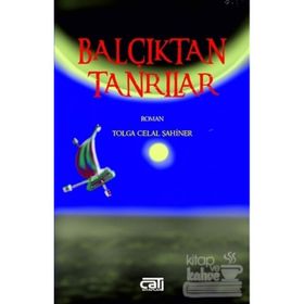 Balçıktan Tanrılar - Tolga Celal Şahiner