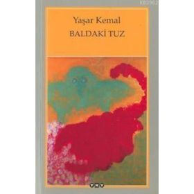 Baldaki Tuz - Yaşar Kemal