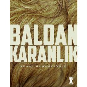 Baldan Karanlık - Kemal Hamamcıoğlu