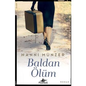 Baldan Ölüm - Hanni Münzer