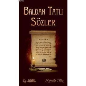 BALDAN TATLI SÖZLER - NUREDDIN YILDIZ