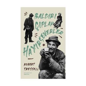 Baldırı Çıplak Hayırseverler - Robert Tressell