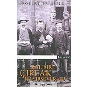 Baldırı Çıplak Hayırseverler - Robert Tressell