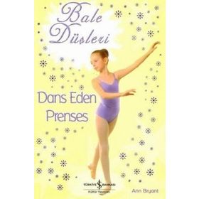 BALE DÜŞLERİ DANS EDEN PRENSES - ANN BRYANT