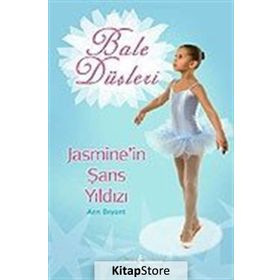 BALE DÜŞLERİ JASMINE'İN ŞANS YILDIZI - ANN BRYANT