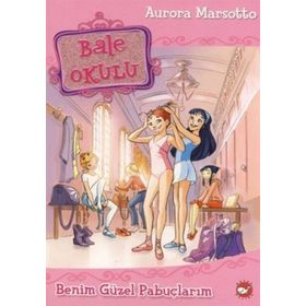 Bale Okulu 1 - Benim Güzel Pabuçlarım - Aurora Marsotto