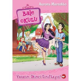 Bale Okulu 11 - Yaşasın İkinci Sınıftayız - Aurora Marsotto