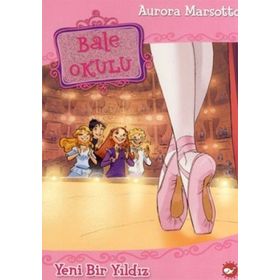 BALE OKULU 2 - YENI BIR YILDIZ - AURORA MARSOTTO