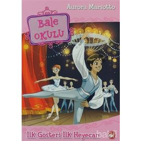 Bale Okulu 3 - İlk Gösteri İlk Heyecan - Aurora Marsotto