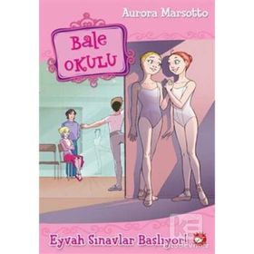 Bale Okulu 9 - Eyvah Sınavlar Başlıyor! - Aurora Marsotto
