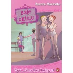 Bale Okulu 9 - Eyvah Sınavlar Başlıyor! - Aurora Marsotto