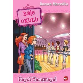 BALE OKULU HAYDI YARIŞMAYA! - AURORA MARSOTTO