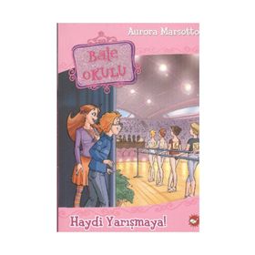 BALE OKULU HAYDI YARIŞMAYA! - AURORA MARSOTTO