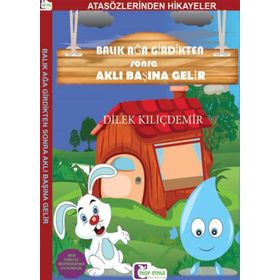 Balık Ağa Girdikten Sonra Aklı Başına Gelir - Dilek Kılıçdemir