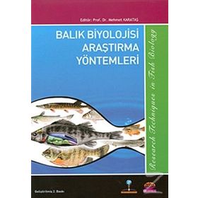 BALIK BIYOLOJISI ARAŞTIRMA YÖNTEMLERİ - MEHMET KARATAŞ