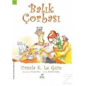 Balık Çorbası - Ursula Kroeber Le Guin