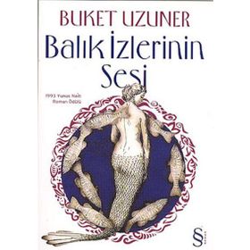BALIK İZLERİNİN SESI - BUKET UZUNER