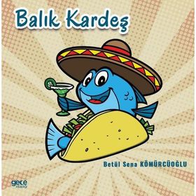 Balık Kardeş - Betül Sena Kömürcüoğlu - Gece Kitaplığı