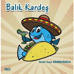 Balık Kardeş - Betül Sena Kömürcüoğlu - Gece Kitaplığı