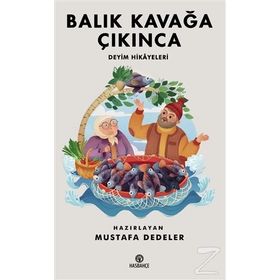 Balık Kavağa Çıkınca - Selman Kılınç