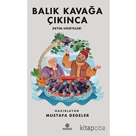 Balık Kavağa Çıkınca - Selman Kılınç
