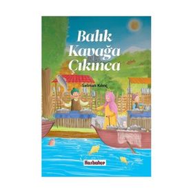 Balık Kavağa Çıkınca - Selman Kılınç