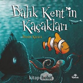 Balık Kent`in Kaçakları Yakın Kitabevi