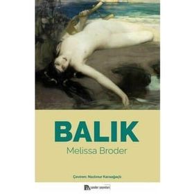 Balık - Melissa Broder