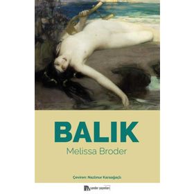 Balık - Melissa Broder