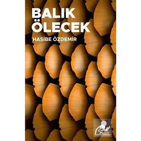 Balık Ölecek Hasibe Özdemir