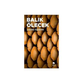 Balık Ölecek Hasibe Özdemir