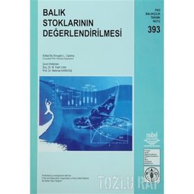BALIK STOKLARININ DEĞERLENDİRİLMESİ - EMYGDIO L. CADIMA;M. FATIH CAN;MEHMET KARATAŞ