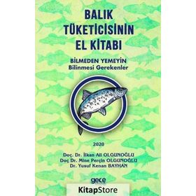 Balık Tüketicisinin El Kitabı - İlkan Ali Olgunoğlu