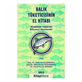 Balık Tüketicisinin El Kitabı - İlkan Ali Olgunoğlu