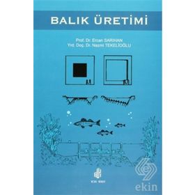 BALIK ÜRETİMİ - ERCAN SARIHAN;NAZMI TEKELİOĞLU