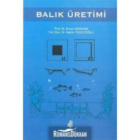 BALIK ÜRETİMİ - ERCAN SARIHAN;NAZMI TEKELİOĞLU