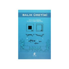 BALIK ÜRETİMİ - ERCAN SARIHAN;NAZMI TEKELİOĞLU