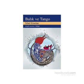 Balık ve Tango - Sibel Eraslan