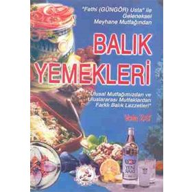 Balık Yemekleri-Vefa Zat ve Fethi Güngör