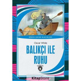 Balıkçı ile Ruhu - Oscar Wilde